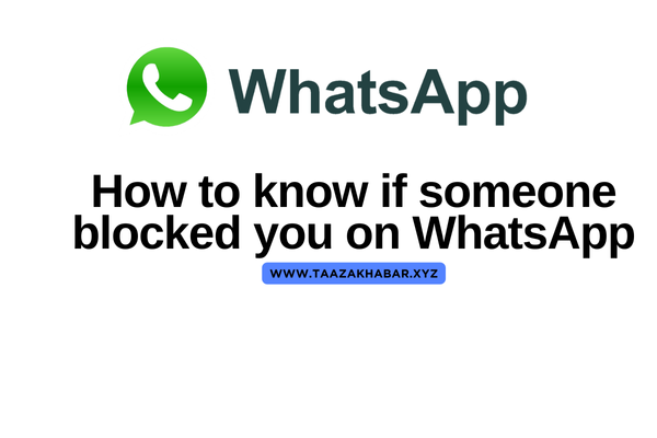 How to know if someone blocked you on whatsapp